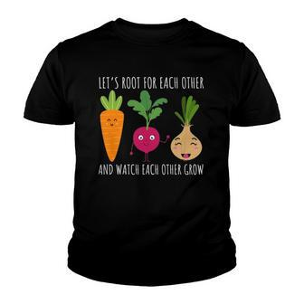 Funny Cute Lets Root For Each Other Vegetable Garden Lover Youth T-shirt | Mazezy