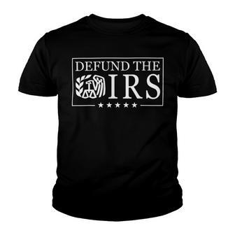 Funny Humor Irs Defund The Irs V2 Youth T-shirt | Favorety CA