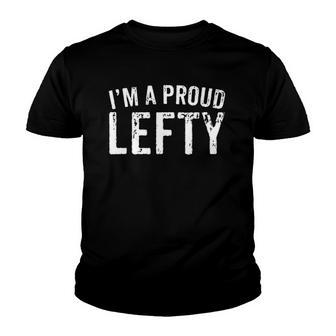 Funny Im A Proud Lefty Gift Left Handed Youth T-shirt | Mazezy UK