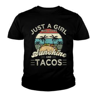 Funny Just A Girl Who Loves Sunshine And Tacos V2 Youth T-shirt - Thegiftio UK
