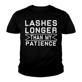 Funny Lashes Longer Than My Patience Youth T-shirt | Favorety