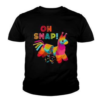 Funny Oh Snap Pinata Cinco De Mayo Mexican Party Youth T-shirt | Mazezy