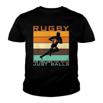Funny Rugby Design No Helmet No Pads Just Balls Youth T-shirt - Thegiftio UK