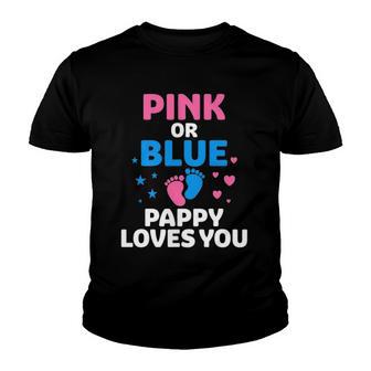 Gender Reveal Pink Or Blue Pappy Loves You Youth T-shirt - Thegiftio UK