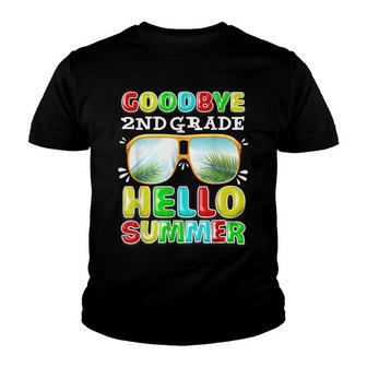 Goodbye 2Nd Grade Hello Summer Sunglasses Last Day Of School V3 Youth T-shirt - Thegiftio UK