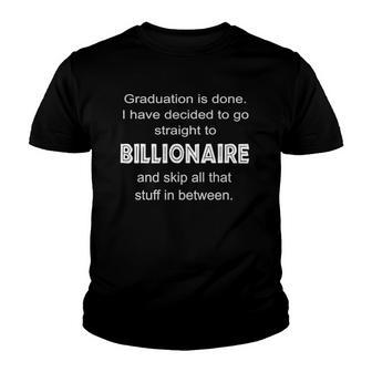 Graduation Day Graduation Is Done Youth T-shirt - Thegiftio UK