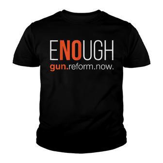 Gun Reform Now No Gun Awareness Day Enough End Gun Violence V2 Youth T-shirt - Thegiftio UK
