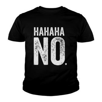 Hahaha No Basic Words Creative 2022 Gift Youth T-shirt - Thegiftio UK