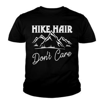 Hike Hair Dont Care Hiker Hiking Camping Nature Lover Gift Youth T-shirt - Thegiftio UK
