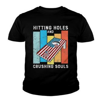 Hitting Holes And Crushing Souls Funny Retro Style Cornhole Youth T-shirt | Mazezy