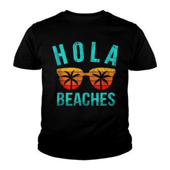 Hola Beaches Funny Beach Vacation V2 Youth T-shirt - Thegiftio UK