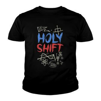 Holy Shift Mathematician Math Lover Gift Youth T-shirt | Mazezy