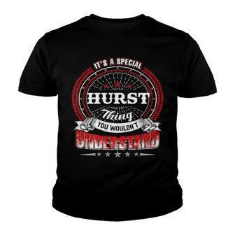 Hurst Shirt Family Crest Hurst T Shirt Hurst Clothing Hurst Tshirt Hurst Tshirt Gifts For The Hurst Youth T-shirt - Seseable