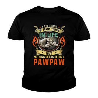 I Am Proud Of Many Things In Life Pawpaw Youth T-shirt - Thegiftio UK