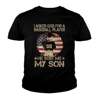 I Asked God For A Baseball Player He Sent Me My Son Youth T-shirt - Thegiftio UK