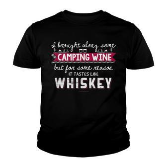 I Brought Camping Wine Tastes Like Whiskey Funny T Youth T-shirt - Thegiftio UK