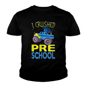 I Crushed Preschool Monster Truck Graduation Cap Boys Youth T-shirt | Mazezy