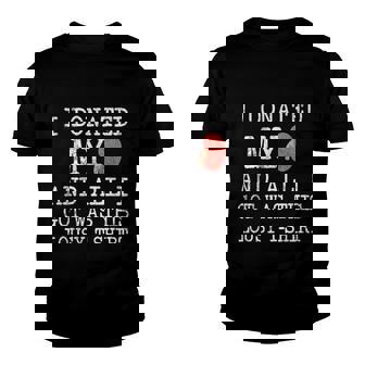 I Donated My Kidney And All I Got Was This Lousy Youth T-shirt - Monsterry