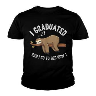 I Graduated Can I Go To Bed Now Funny Graduation 2022 Youth T-shirt | Mazezy