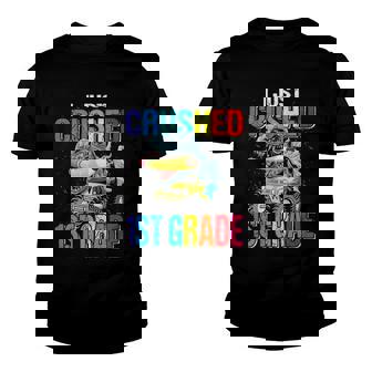 I Just Crushed 1St Grade Monster Truck Dinosaur Youth T-shirt | Mazezy