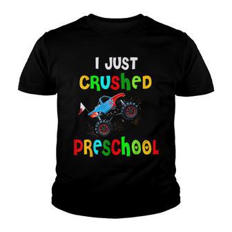 I Just Crushed Preschool Monster Graduation Gift Youth T-shirt - Thegiftio UK