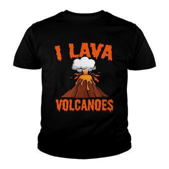 I Lava Volcanoes Geologist Volcanologist Magma Volcanology Youth T-shirt | Mazezy DE