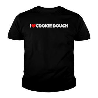 I Love Heart Cookie Dough Youth T-shirt - Thegiftio UK