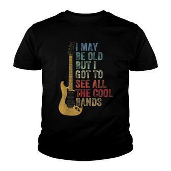 I May Be Old But I Got To See All The Cool Bands V13 Youth T-shirt - Thegiftio UK