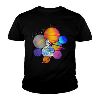 I Need More Space V2 Youth T-shirt - Thegiftio UK