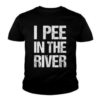 I Pee In The River Funny Youth T-shirt | Mazezy