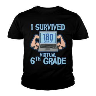 I Survived 180 Days Of Virtual 6Th Grade Last Day Of School V2 Youth T-shirt - Thegiftio UK