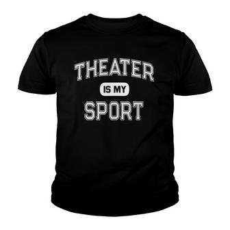 I Survived Performing Arts School Theater Is My Sport Youth T-shirt | Mazezy