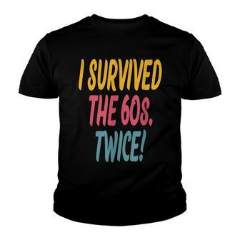 I Survived The 60S Twice Funny 1960S Survivor Youth T-shirt - Thegiftio UK