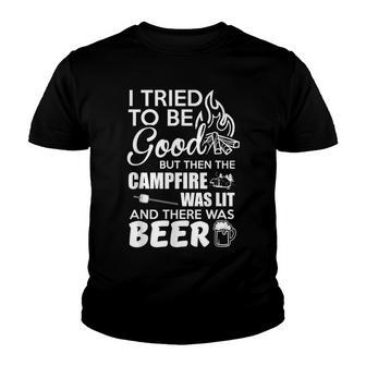 I Tried To Be Good But Then The Bonfire Campfire Was Lit Youth T-shirt - Thegiftio UK