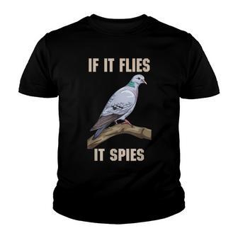 If It Flies It Spies Birds Are Not Real Dove Camera Youth T-shirt - Thegiftio UK