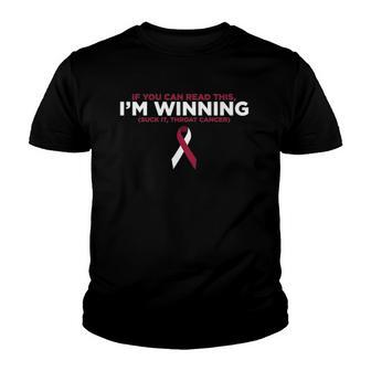 If You Can Read This Im Winning Suck It Throat Cancer Youth T-shirt | Mazezy