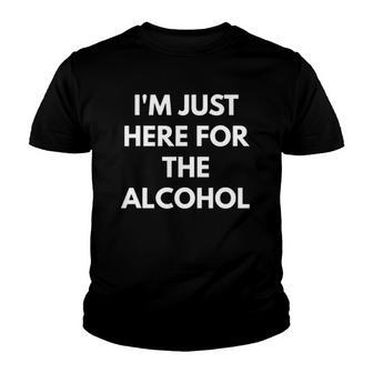 Im Just Here For The Alcohol - Alcohol Puns Youth T-shirt - Thegiftio UK