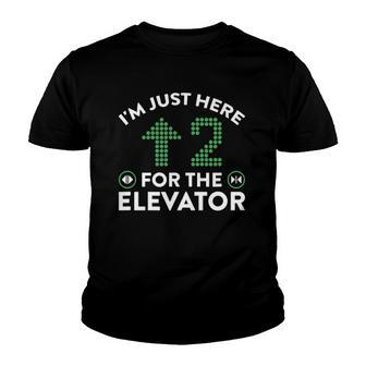 Im Just Here To Ride The Elevator Youth T-shirt | Mazezy
