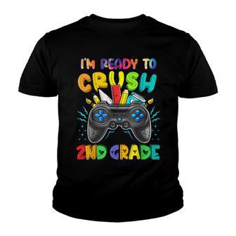 Im Ready To Crush 2Nd Grade Back To School Video Game Boys V2 Youth T-shirt - Thegiftio UK