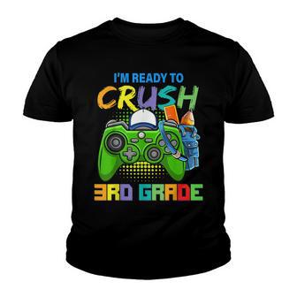 Im Ready To Crush 3Rd Grade Back To School Video Game Boys V3 Youth T-shirt - Thegiftio UK