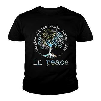 Imagine All The People Living Life Creative 2022 Gift Youth T-shirt - Thegiftio UK