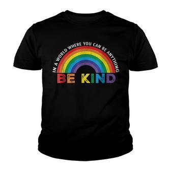 In A World Where You Can Be Anything Be Kind Gay Pride Lgbt Youth T-shirt - Thegiftio UK