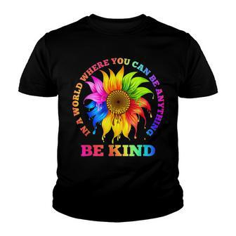 In A World Where You Can Be Anything Be Kind Lgbt Rainbow Youth T-shirt - Seseable