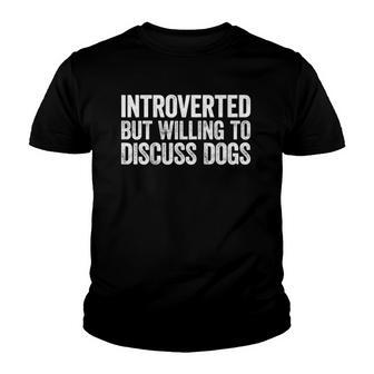 Introverted But Willing To Discuss Dogs Introvert Raglan Baseball Tee Youth T-shirt | Mazezy