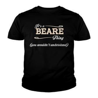 Its A Beare Thing You Wouldnt Understand T Shirt Beare Shirt For Beare Youth T-shirt - Seseable
