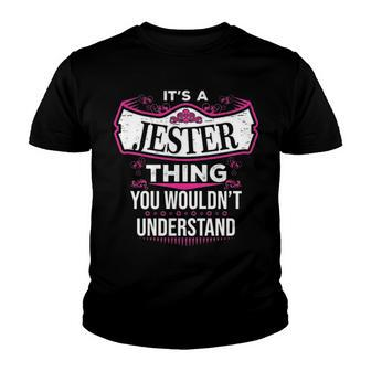 Its A Jester Thing You Wouldnt Understand T Shirt Jester Shirt For Jester Youth T-shirt - Seseable