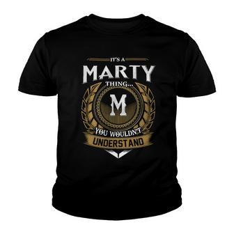 Its A Marty Thing You Wouldnt Understand Name Youth T-shirt - Seseable