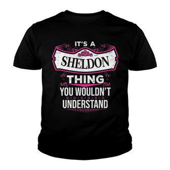 Its A Sheldon Thing You Wouldnt Understand T Shirt Sheldon Shirt For Sheldon Youth T-shirt - Seseable