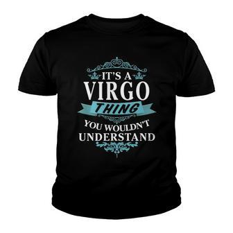 Its A Virgo Thing You Wouldnt Understand T Shirt Virgo Shirt For Virgo Youth T-shirt - Seseable