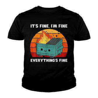 Its Fine Im Fine Everythings Fine Dumpster Fire V2 Youth T-shirt - Thegiftio UK